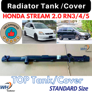 HONDA STREAM 2.0 RN3/4/5 TOP QUALITY Radiator Top Tank / Top Cover / Upper Tank / Upper Cover
