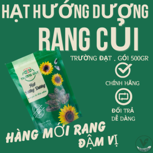 Hạt Hướng Dương Rang Củi Trường Đạt Gói 500g Rang Củi Truyền ThốngThơm Bùi Tự Nhiên Chính Hãng