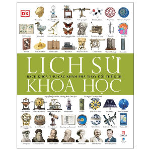 Sách - Lịch Sử Khoa Học - Bách Khoa Thư Các Khám Phá Thay Đổi Thế Giới