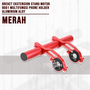 Breket Ekstension Stang Motor BG01 Multifungsi Phone Holder Aluminium Aloy