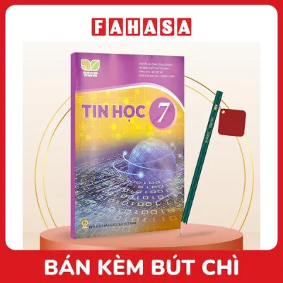 Sách Giáo Khoa Tin Học 7 (Kết Nối) (Chuẩn) - Kèm Bút Chì