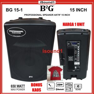 SPEAKER AKTIF B2G BG 15-1 15 INCH 15INCH MODEL YAMAHA 650 WATT IMPORT
