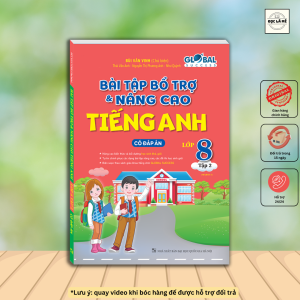 GLOBAL SUCCESS - Bài tập bổ trợ và nâng cao tiếng anh lớp 8 (có đáp án)
