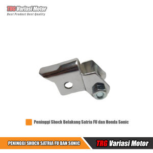 Peninggi Shock Belakang Satria FU 150 dan Honda Sonic Monoshock - Tinggi Tambah 4 cm - Bahan Terbaik dan Aman (Garansi Bintang 5)