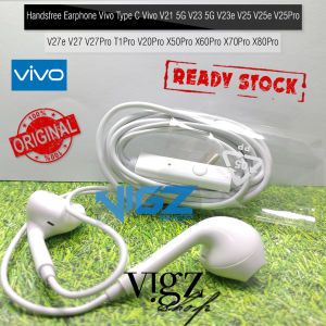 Handsfree Earphone Vivo Type C Vivo V50 V50 Lite V21 5G V23 5G V23e V25 V25e V25 Pro Y100 5G V27e V27 V27 Pro V29 V29e V30 V30 Pro T1 Pro V20 Pro X50 Pro X60 Pro X70 Pro X80 Pro X90 X90 Pro Original 100%