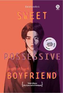 Buku Novel Sweet Possessive Boyfriend - Exitozdki