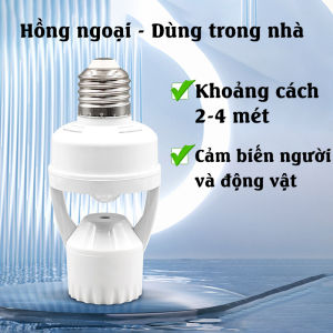 Đui đèn cảm ứng chuyển động E27 tự bật tắt khi đến gần cảm biến hồng ngoài radar tự động