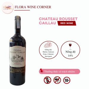 Rượu vang đỏ Pháp Chateau Rousset Caillau – Nồng độ 14% Alc 750ml - Nhập khẩu Chính Hãng