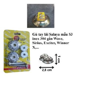 Cặp Gù tay lái chuẩn inox 304 salaya mẫu S3 gắn Wave Sirius Exciter Winner X...(MS04)