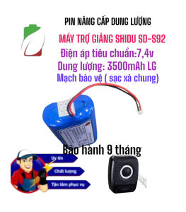 PIN 74V CHO LOA TRỢ GIẢNG SHIDU SD-S92 DUNG LƯỢNG 3500MAH LG/SAMSUNG BẢO HÀNH 9 THÁNG
