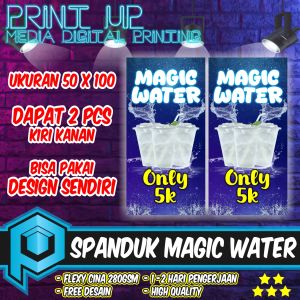 Banner Spanduk DAPAT 2PCS Spanduk MAGIC WATER ukuran 100x50