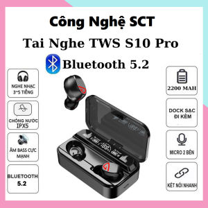 ( BẢN QUỐC TẾT )Tai Nghe Bluetooth S10 Pro V5.2 Cao Cấp Cảm Ứng Vân Tay Chống Nước Tiêu Chuẩn IPX7 Dùng Mọi Loại Máy Mọi Lúc Mọi Nơi