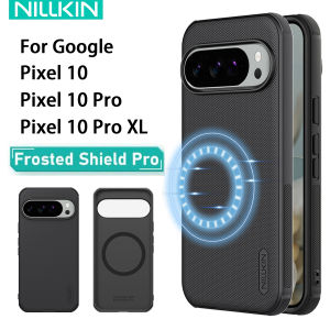 For Google Pixel 10 Pro XL เคสโทรศัพท์ Nillkin Super Frosted Shield Pro แม่เหล็ก แข็งแรง PC+TPU ป้องกันกระแทก ฝาหลัง