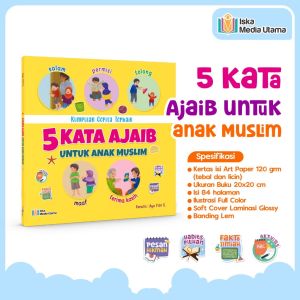 Iska Media Buku Adab dan Akhlak 5 Kata Ajaib untuk Anak Muslim Salam Permisi Tolong Maaf Terimakasih
