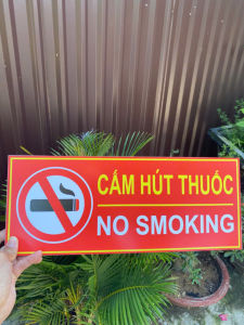 Biển Cấm Hút Thuốc "No Smoking" Kích Thước Lớn Song Ngữ Việt - Anh Mica/Alu Bền Đẹp Cao Cấp Cho Văn Phòng Nhà Hàng Khu Công Nghiệp