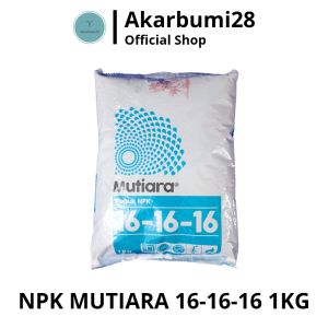 PUPUK NPK MUTIARA 16-16-16 KEMASAN 1 KG TERSEDIA KEMASAN EKONOMIS