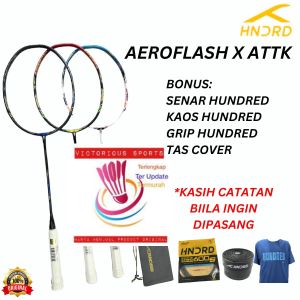 RAKET BADMINTON HUNDRED AEROFLASH X ATTK AERO FLASH X ATTK