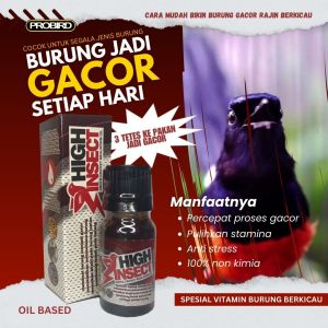 HIGH INSECT PROBIRD VITAMIN PENAMBAH GACOR BURUNG MURAI ANIS PLECI COCAK