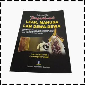 Buku Cakepan Alit Pengasih Asih Leak Manusa Lan Dewa Agama Hindu Jro Mangku Pulasari
