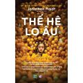 Sách - Thế Hệ Lo Âu (Jonathan Haidt). 