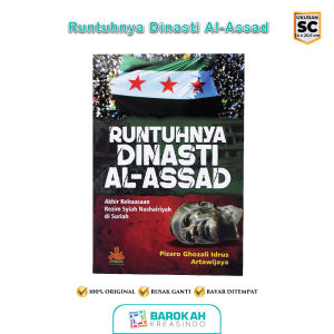 Runtuhnya Dinasti Al-Assad Buku Politik Islam & Sejarah Suriah Pustaka Al-Kautsar Ori