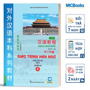 Giáo trình Hán Ngữ 6 Tập 3 Quyển Hạ Phiên Bản Mới - Học Kèm App Online - MCBooks