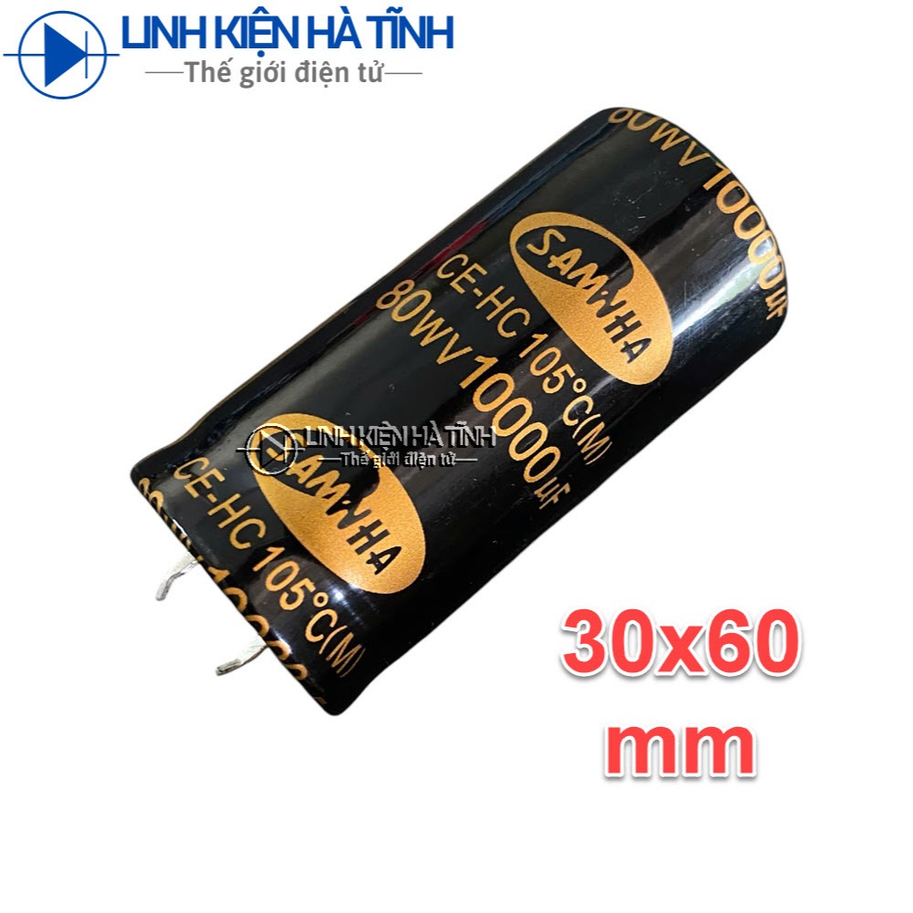 Tụ nguồn cục đẩy SAMWHA 80V10000UF / 80V 10000uf / 10000uf 80v mới đường kính tụ 30mm
