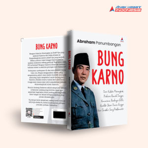 Buku BUNG KARNO DARI KUDETA MERANGKAK PRAHARA RUMAH TANGGA KOMUNISME PECAHNYA G30S KONFLIK BESAR DUNIA HINGGA HARI TERAKHIR SANG PROKLAMATOR - Anak Hebat Indonesia