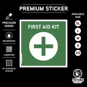 First Aid Kit. Premium Sticker Sign Notice Signage. Peti Kecemasan Pertolongan Cemas.