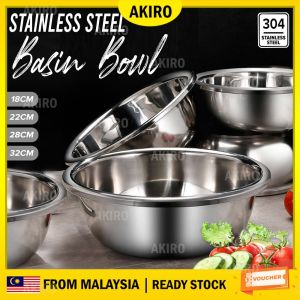 AKIRO HOME MALAYSIA 304 Stainless Steel Thickened Bowl Basin Vegetable Washing Salad Mixing Bowl Soup Bowl Cooking Baking Cake Bread Kitchen Mixer Kneading Basin Keluli 不锈钢盆