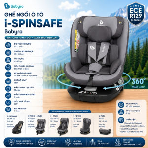 Ghế Ngồi Ô Tô Trẻ Em Babyro i-SpinSafe Xoay 360 Độ ISOFIX Chuẩn i-Size ECE R129 Cho Bé 0–12 Tuổi