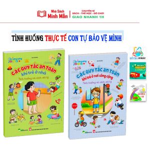TÌNH HUỐNG THỰC TẾ CON Tự Bảo Vệ Mình - Sách - Các Quy Tắc An Toàn Khi Trẻ Ở Nhà Và Nơi Công Cộng