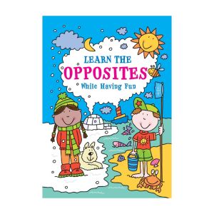 Learn The Opposite While Having Fun Activity Book For Children Early Learning ages 3-5