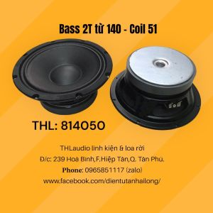 Bass 20cm từ 140 coil 51