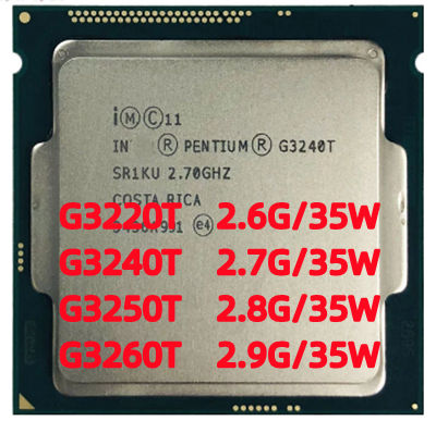 Pentium G3220T G3240T G3250T G3260T 35W LGA1150 22 nanometers Dual-Core ...