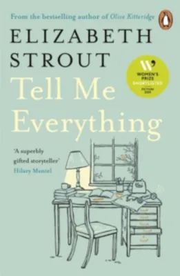 Tell Me Everything by Elizabeth Strout (UK edition paperback)