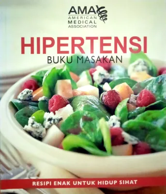HIPERTENSI BUKU MASAKAN Resipi Enak Untuk Hidup Sihat (UTUSAN)