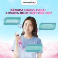 Lovana Body Mist - Hug Me 125ml [Best Seller] | Tahan 4 - 6 Jam | Aroma Indian Jasmine | Sudah Halal & BPOM. 