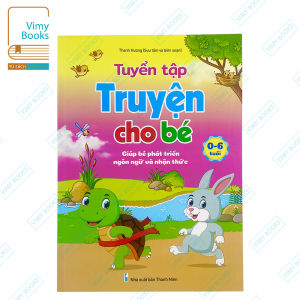 Sách - Tuyển Tập Truyện Cho Bé Từ 0-6 Tuổi - Giúp Bé Phát Triển Ngôn Ngữ Và Nhận Thức