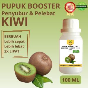 Pupuk Kiwi Cepat Berbuah / Pupuk Pelebat Buah Kiwi / Pupuk Booster Kiwi Cair