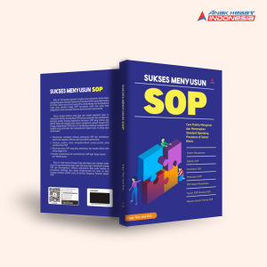 Buku Sukses menyusun SOP cara praktis mengenal dan menerapkan SOP di sektor bisnis