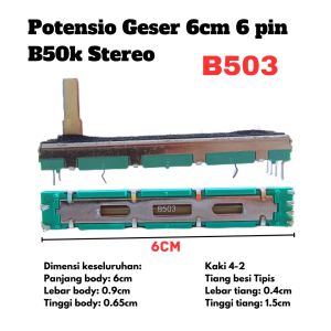 Potensio Geser 6cm 6 pin B50k Stereo Kaki 4-2 Slide 6 cm Mixer 503