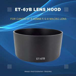 ET-67B Lens Hood For Canon EF-S 60mm f/2.8 Macro Lens