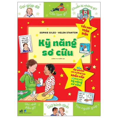 Fahasa - Tiểu Học Toàn Diện - Kỹ Năng Sơ Cứu