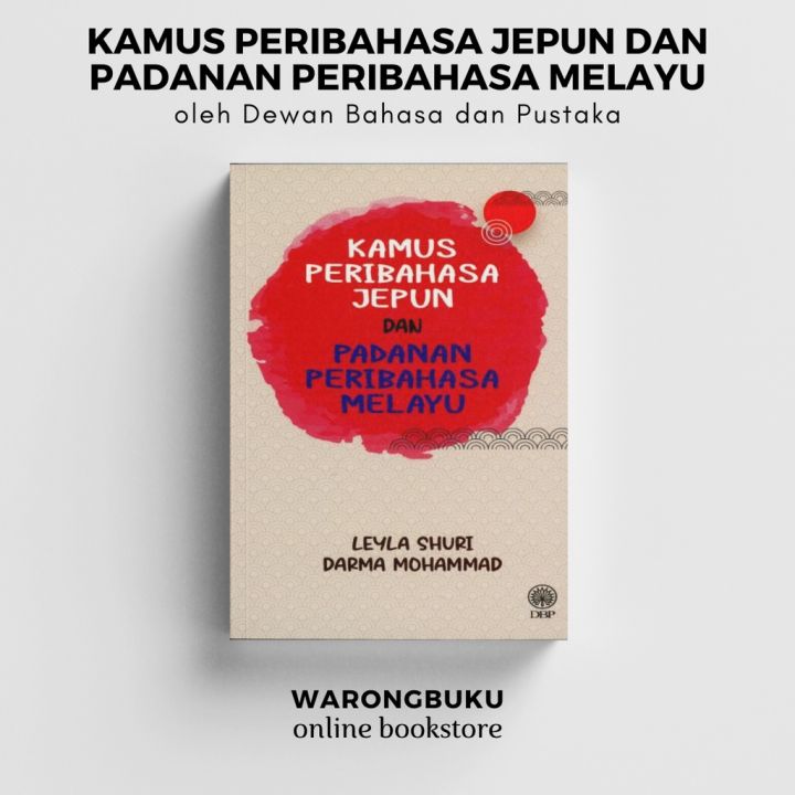 DBP - Kamus Peribahasa Jepun Dan Padanan Peribahasa Melayu (2022 ...