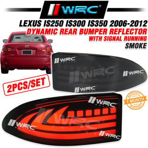 Lexus IS250 IS300 IS350 2006 - 2012 Dynamic Rear Bumper Reflector With Signal Running