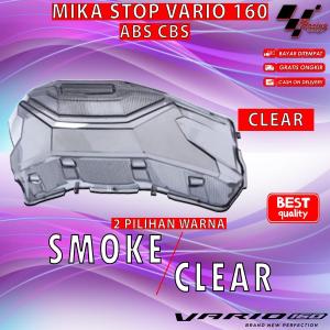 MIKA STOP LAMPU VARIO 160 ABS CBS ISS KEYLESS KACA STOPLAMP LAMPU REM BELAKANG MOTOR SMOKE CLEAR PNP