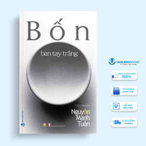Sách - Bốn Bàn Tay Trắng-Vanlangbooks