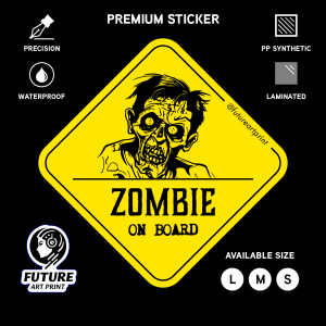 Zombie on Board. Funny Premium Sticker Warning Caution Sign. Stick Outside Car. Lekat di luar Kereta.
