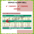 DEMCO D-102 4'' (100MM) AND 6'' (150MM) ALARM BELL / DOME BELLS - 240VAC. 